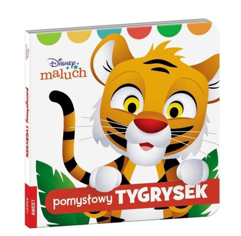 Disney Maluch. Pomysłowy Tygrysek Ameet