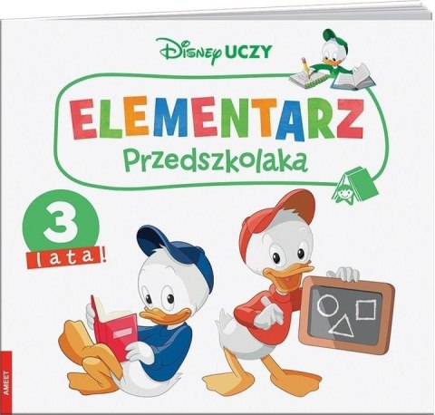 Disney Uczy. Elementarz przedszkolaka. 3 lata Ameet